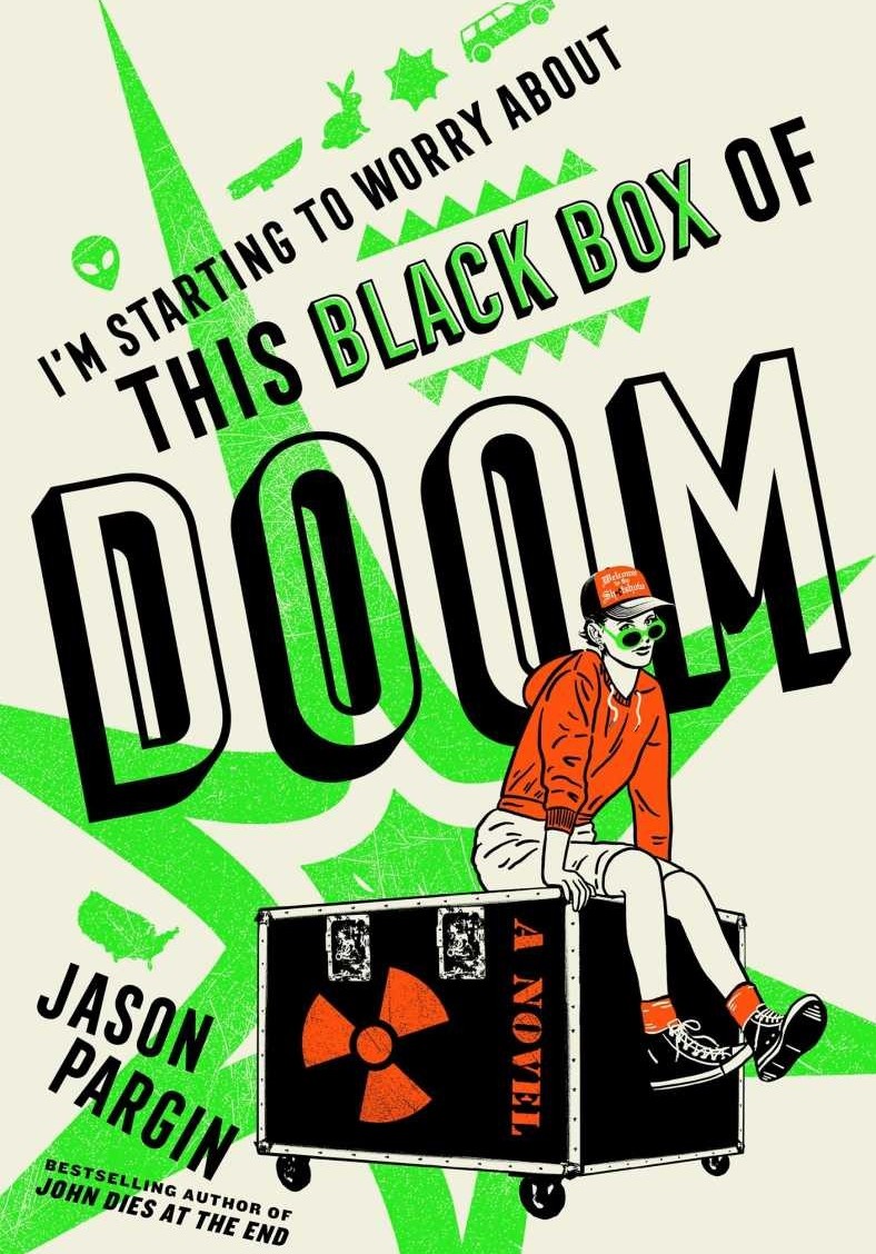 I’m Starting to Worry About This Black Box of Doom by Jason Pargin cover